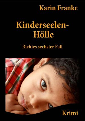 [Richie 06] • Kinderseelen-Hölle